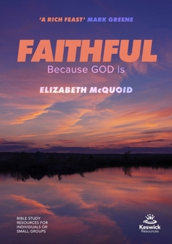Paperback Faithful Study Guide: Because God Is Book