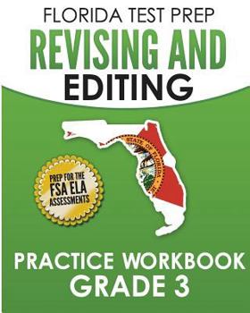Paperback FLORIDA TEST PREP Revising and Editing Practice Workbook Grade 3: Preparation for the Florida Standards Assessments (FSA) Book