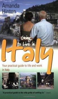 Paperback Going to Live in Italy: 3rd edition Book