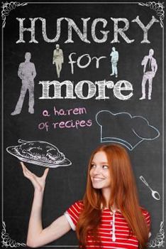 Paperback Hungry for More: A Harem of Recipes Book