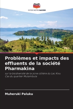 Paperback Problèmes et impacts des effluents de la société Pharmakina [French] Book