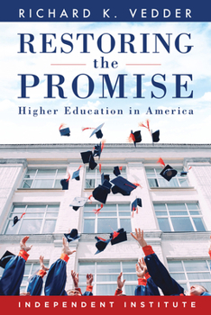 Hardcover Restoring the Promise: Higher Education in America Book