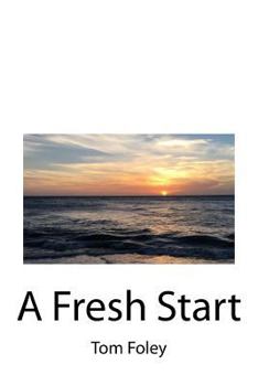 Paperback A Fresh Start: Looking Back, in and Forward Book