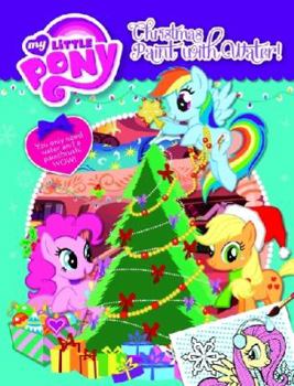 Paperback My Little Pony Christmas Paint with Water Book