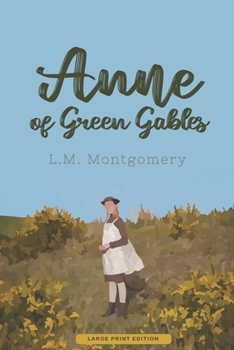 Paperback Anne of Green Gables (Large Print edition) [Large Print] Book