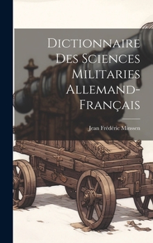 Hardcover Dictionnaire Des Sciences Militaries Allemand-Français [French] Book
