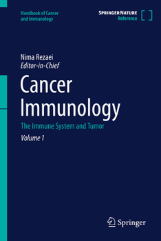 Cancer Immunology: The Immune System and Tumor (Handbook of Cancer and Immunology, 1)