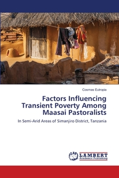 Paperback Factors Influencing Transient Poverty Among Maasai Pastoralists Book