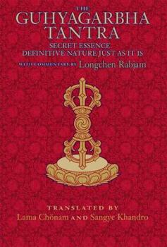 Hardcover The Guhyagarbha Tantra: Secret Essence Definitive Nature Just as It Is Book