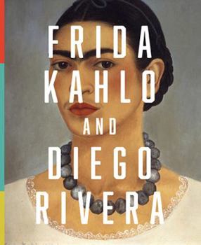 Paperback Frida Kahlo and Diego Rivera: From the Jacques and Natasha Gelman Collection Book