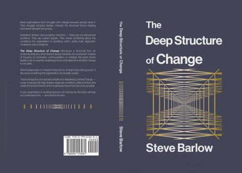 The Deep Structure of Change