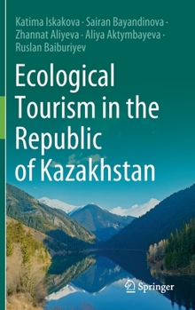 Hardcover Ecological Tourism in the Republic of Kazakhstan Book