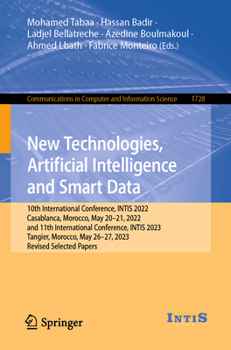 Paperback New Technologies, Artificial Intelligence and Smart Data: 10th International Conference, Intis 2022, Casablanca, Morocco, May 20-21, 2022, and 11th In Book