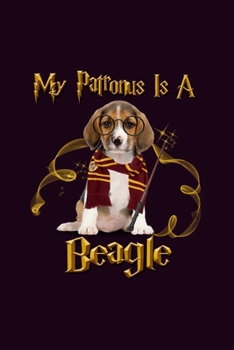 My Patronus Is A Beagle: Blank Journal, Wide Lined Notebook/Composition, Dog Lover Pet Owner Film Mashup, Back to school Gift, Writing Notes Ideas Diaries