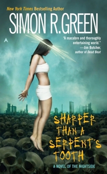 Sharper Than a Serpent's Tooth - Book #6 of the Nightside
