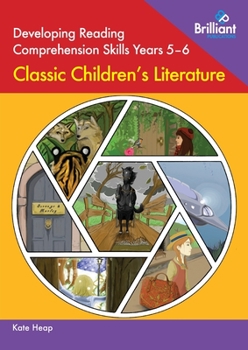 Paperback Developing Reading Comprehension Skills Years 5-6: Classic Children's Literature Book
