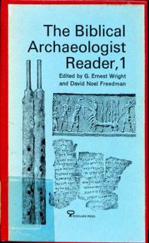 The Biblical Archaeologist Reader, Vol. 1