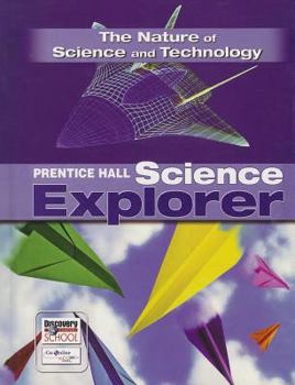 Library Binding The Nature of Science and Technology: Prentice Hall Science Explorer Book