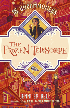 The Frozen Telescope - Book #3 of the Uncommoners
