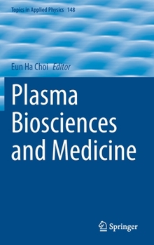 Hardcover Plasma Biosciences and Medicine Book