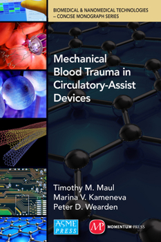 Hardcover Mechanical Blood Trauma in Circulatory-Assist Devices Book