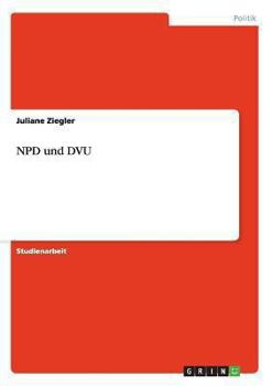 Paperback Entwicklung des Rechtsextremismus in der BRD am Beispiel von NPD und DVU [German] Book