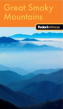 Paperback Fodor's in Focus Great Smoky Mountains National Park, 1st Edition Book