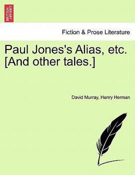 Paperback Paul Jones's Alias, Etc. [And Other Tales.] Book