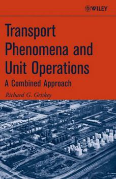 Paperback Transport Phenomena and Unit Operations: A Combined Approach Book