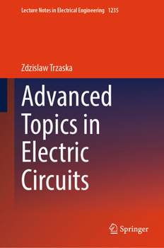 Hardcover Advanced Topics in Electric Circuits Book