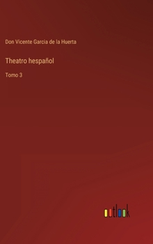 Hardcover Theatro hespañol: Tomo 3 [Spanish] Book