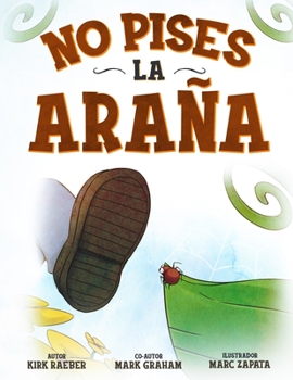 Paperback No pises la araña [Spanish] Book