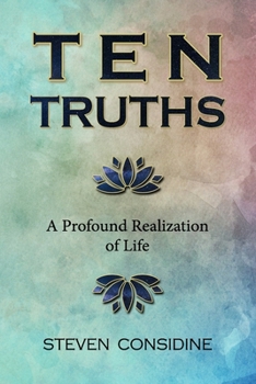Paperback Ten Truths: A Profound Realization of Life Book