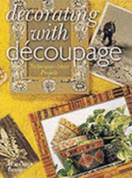 Paperback Decorating With Decoupage: Techniques * Ideas * Projects Book