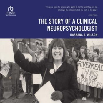 The Story of a Clinical Neuropsychologist