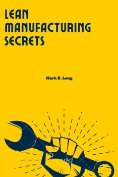 Paperback Lean Manufacturing Secrets Book