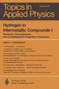 Paperback Hydrogen in Intermetallic Compounds I: Electronic, Thermodynamic, and Crystallographic Properties, Preparation Book