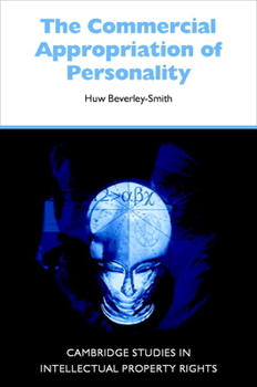 Hardcover The Commercial Appropriation of Personality Book