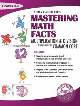 Paperback Laura Candler's Mastering Math Facts: Multiplication & Division Aligned with the Common Core Book