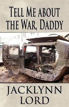 Paperback Tell Me about the War, Daddy Book