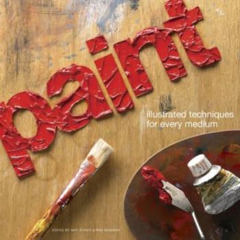 Paperback Paint: Illustrated Techniques for Every Medium Book