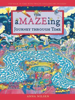 The Amazeing Journey Through Time (Puzzle & Maze Book) - Book  of the Great Explorers