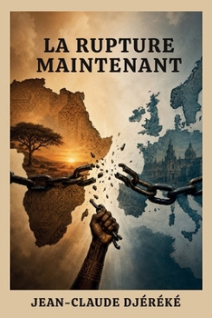 Paperback La Rupture Maintenant [French] Book