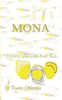 Paperback Mona: Three Sisters Book Two Book