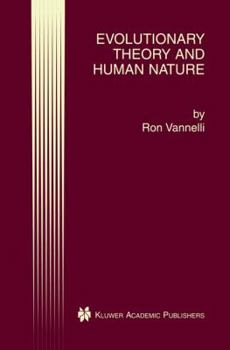Hardcover Evolutionary Theory and Human Nature Book