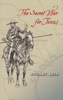 Hardcover The Secret War for Texas Book