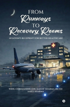 From Runways to Recovery Rooms: Aviation's Blueprint For Better Healthcare