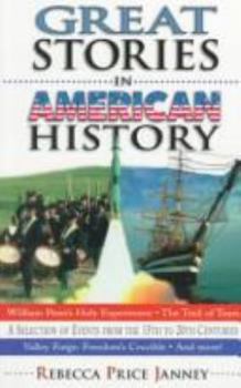 Paperback Great Stories in American History: A Selection of Events from the 15th to 20th Centuries Book