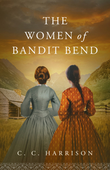 Paperback The Women of Bandit Bend Book