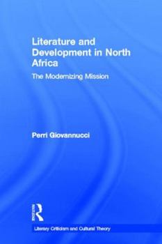 Paperback Literature and Development in North Africa: The Modernizing Mission Book
